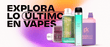 TOP 10 VAPES DESECHABLES PARA UNA EXPERIENCIA INIGUALABLE